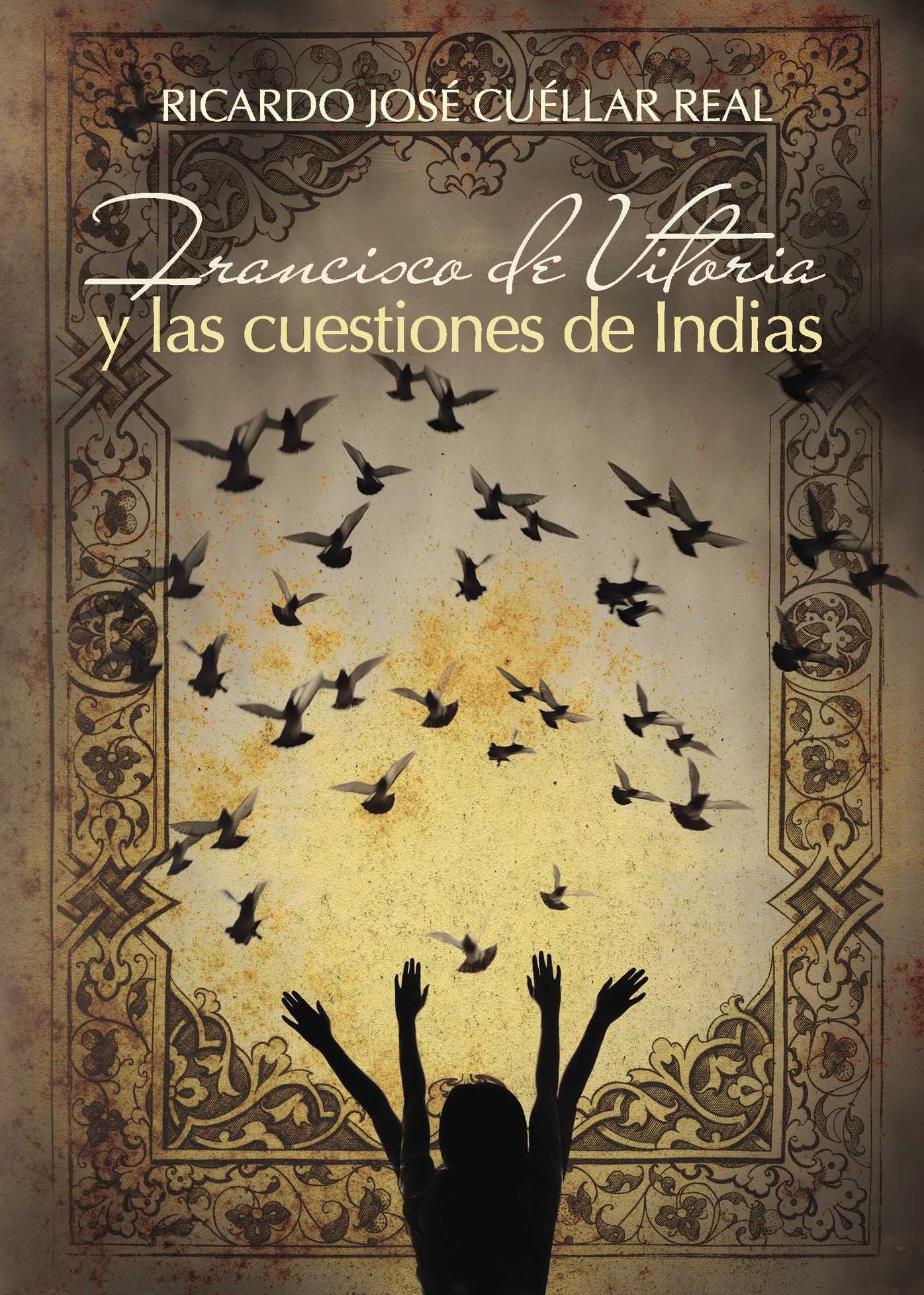 Francisco de Vitoria y las cuestiones de Indias