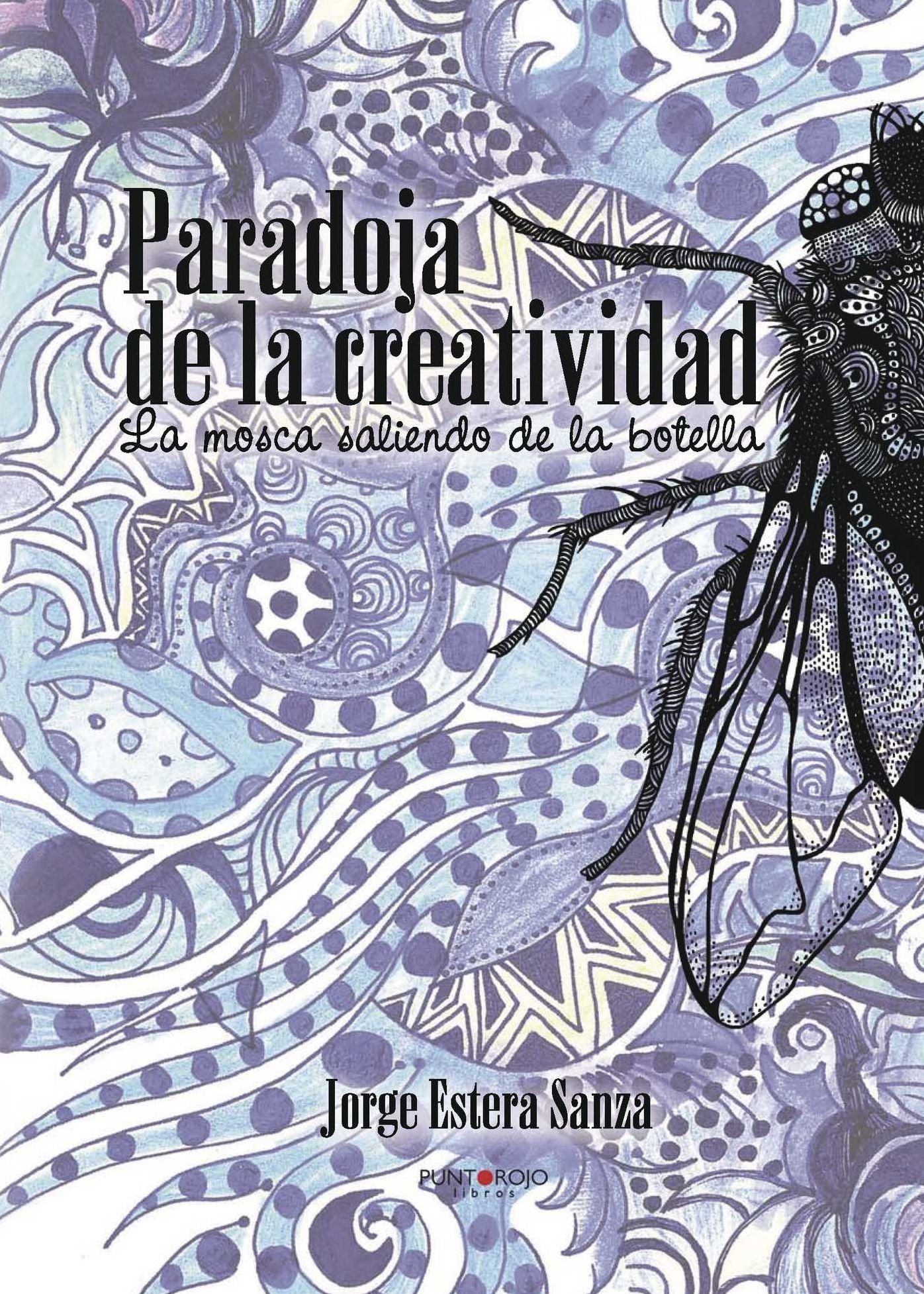 Paradojas de la creatividad: La mosca saliendo de la botella