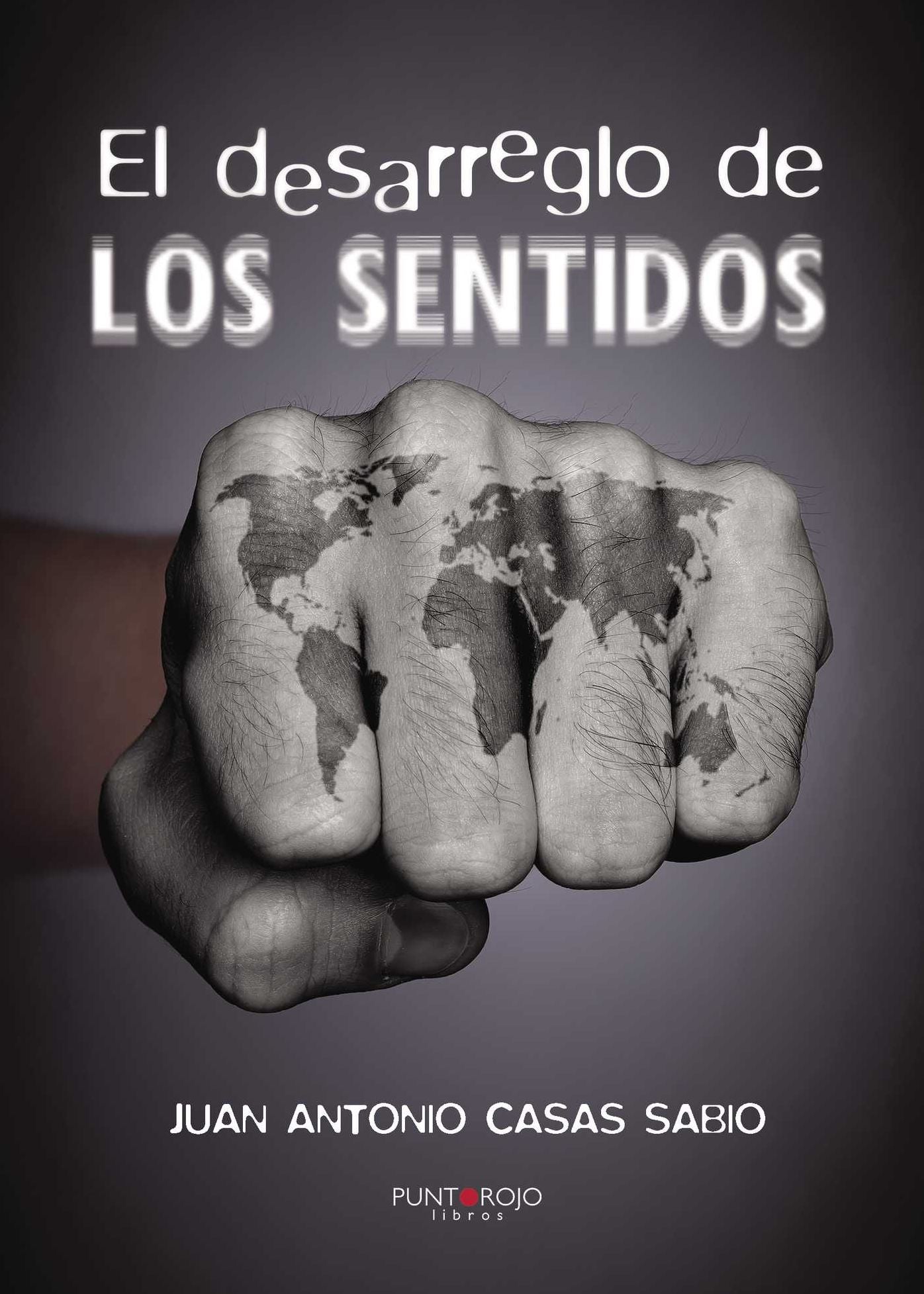 El desarreglo de los sentidos
