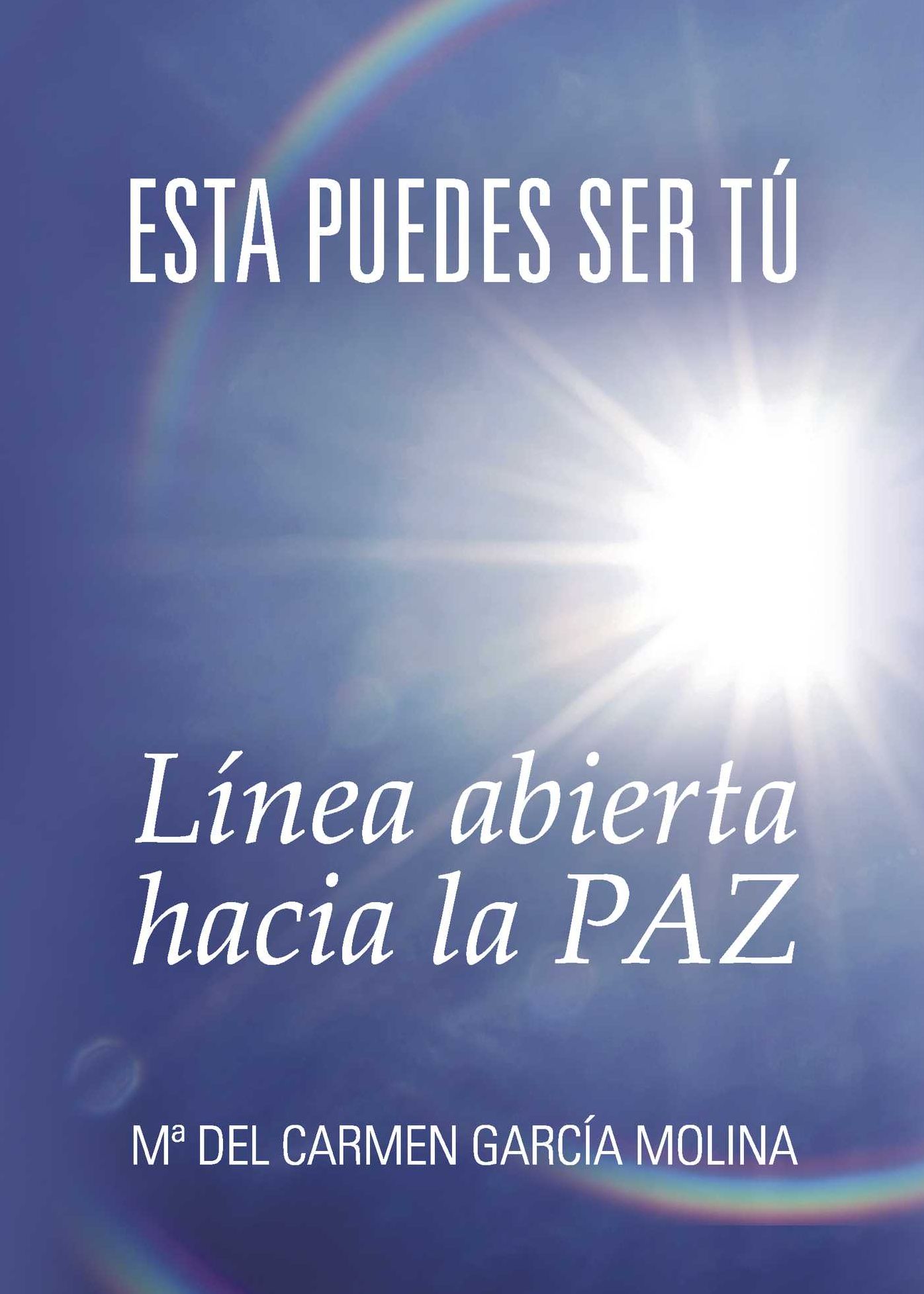 Esta puedes ser tú: Línea abierta hacia la Paz