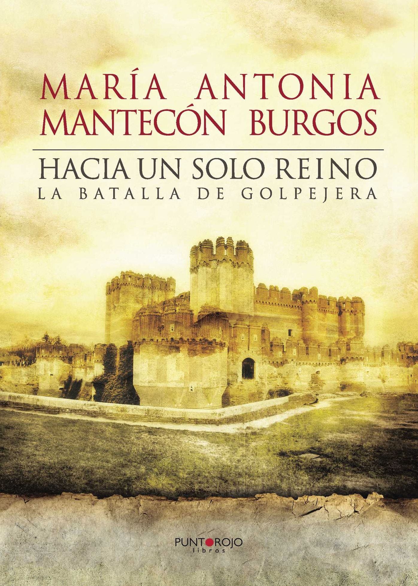 Hacia un solo reino: La batalla de Golpejera