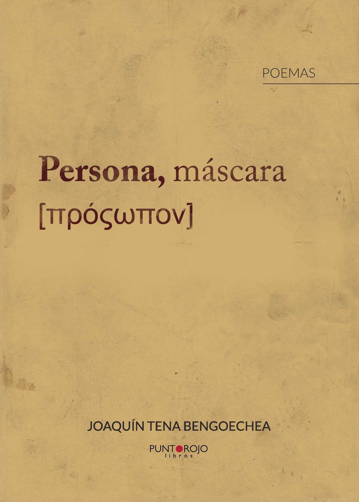 Persona, máscara: TTPOWTTOV: Poemas