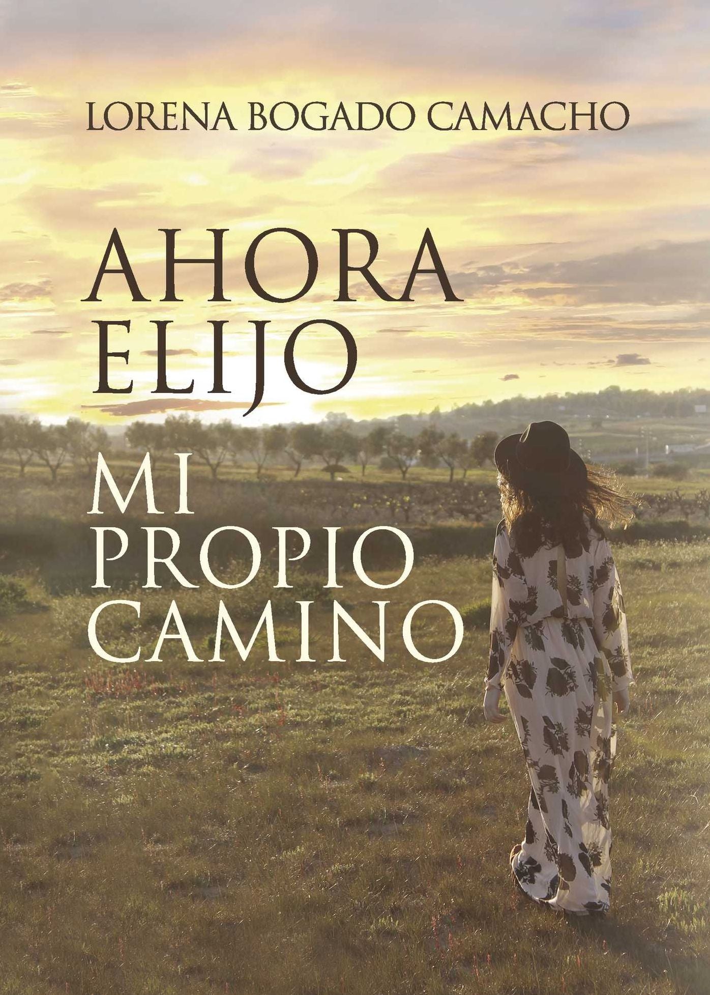 Ahora elijo mi propio camino