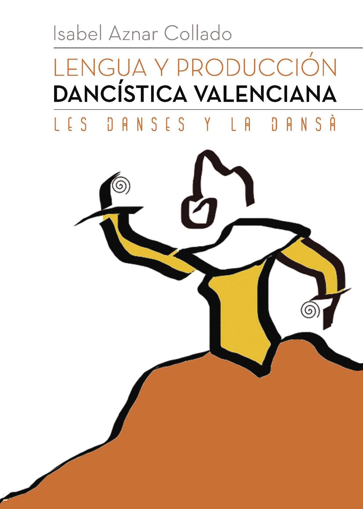 Lengua y producción dancística valenciana: Les Danses y la Dansà
