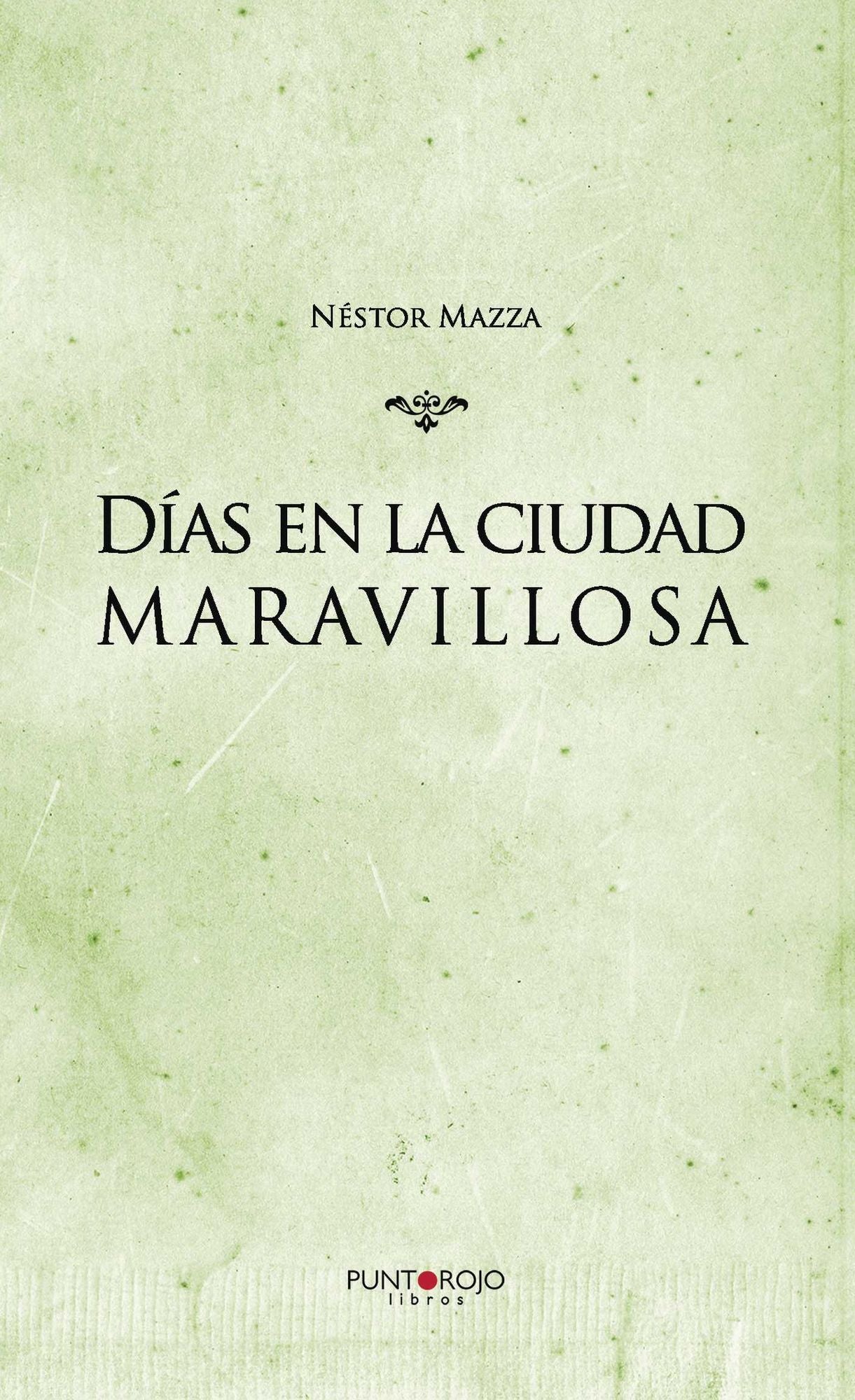 Días en la ciudad maravillosa