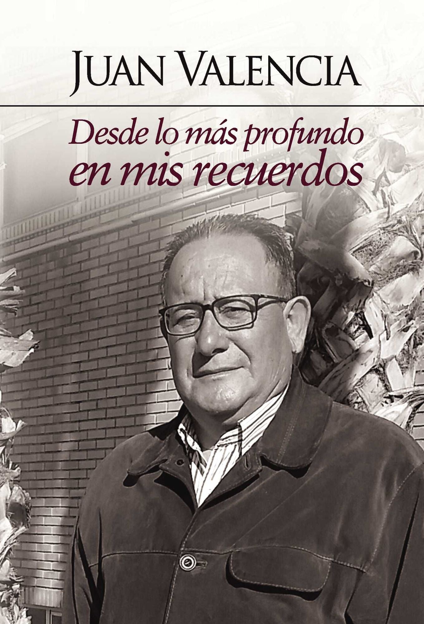 Desde lo más profundo en mis recuerdos