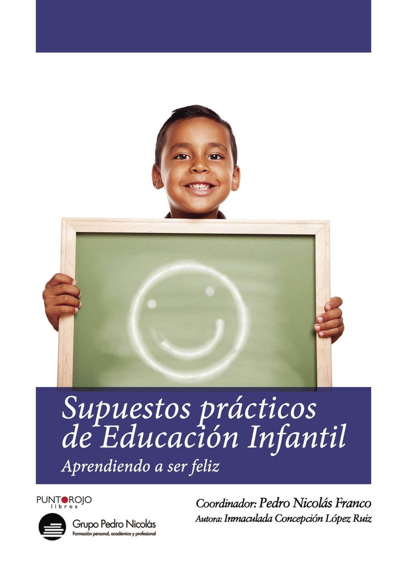 Supuestos prácticos de Educación Infantil: Aprendiendo a ser feliz