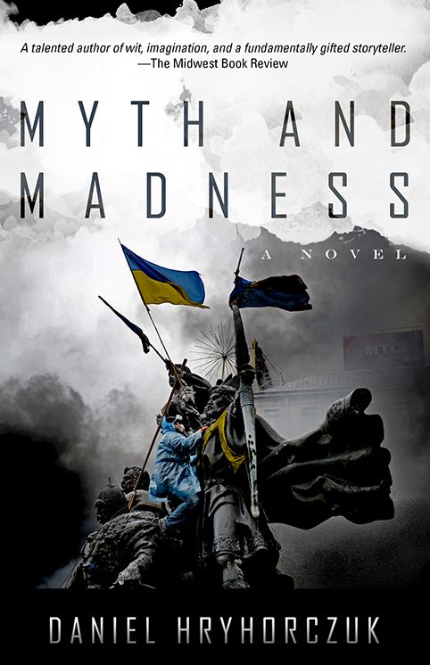 Myth and Madness: A Novel