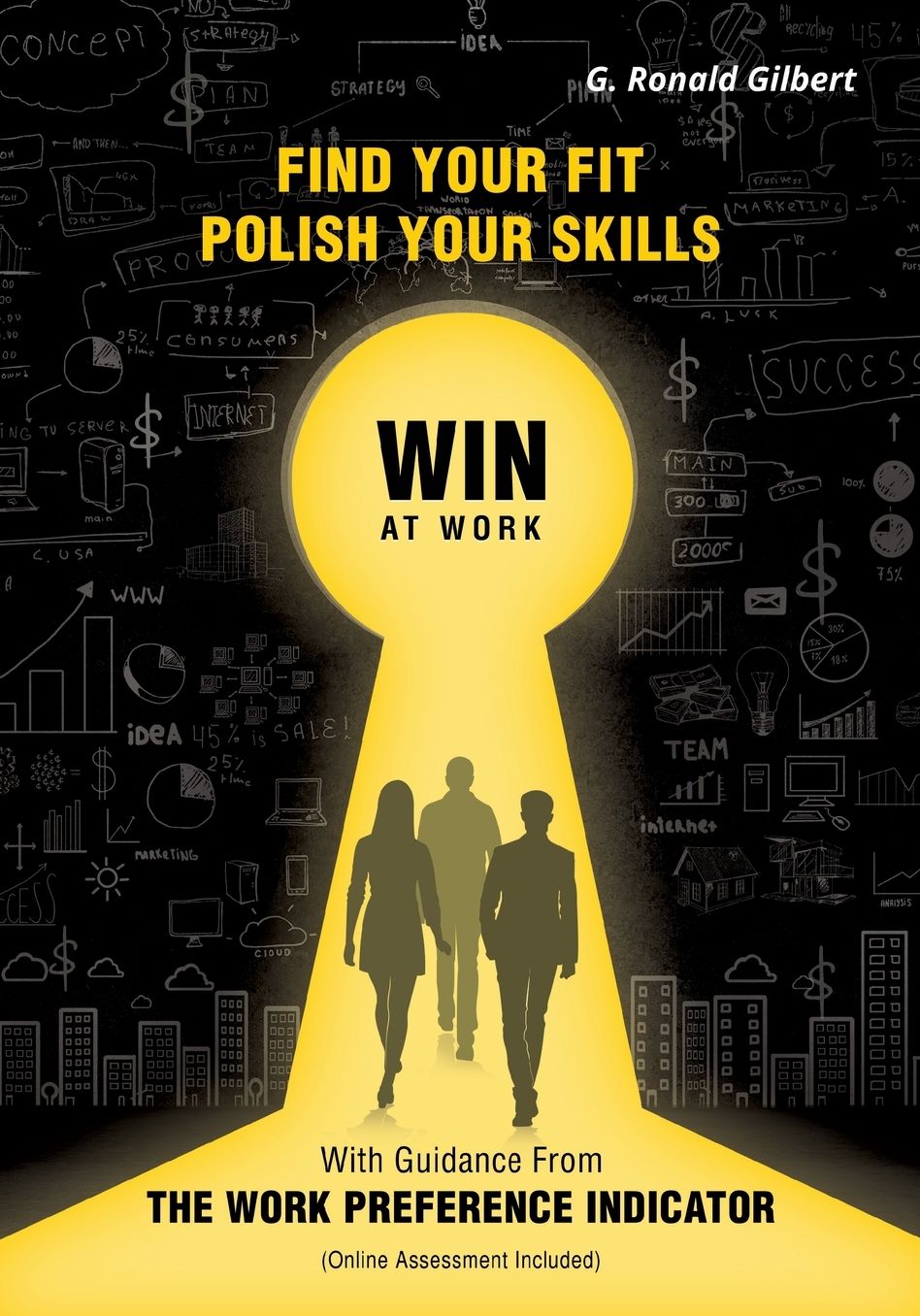 Find Your Fit, Polish Your Skills, Win at Work: With Guidance from the Work Preference Indicator