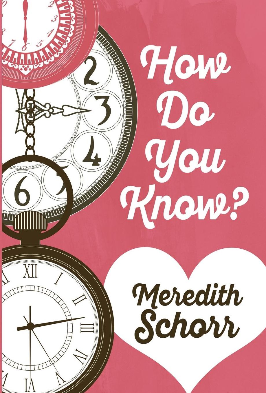 HOW DO YOU KNOW?
