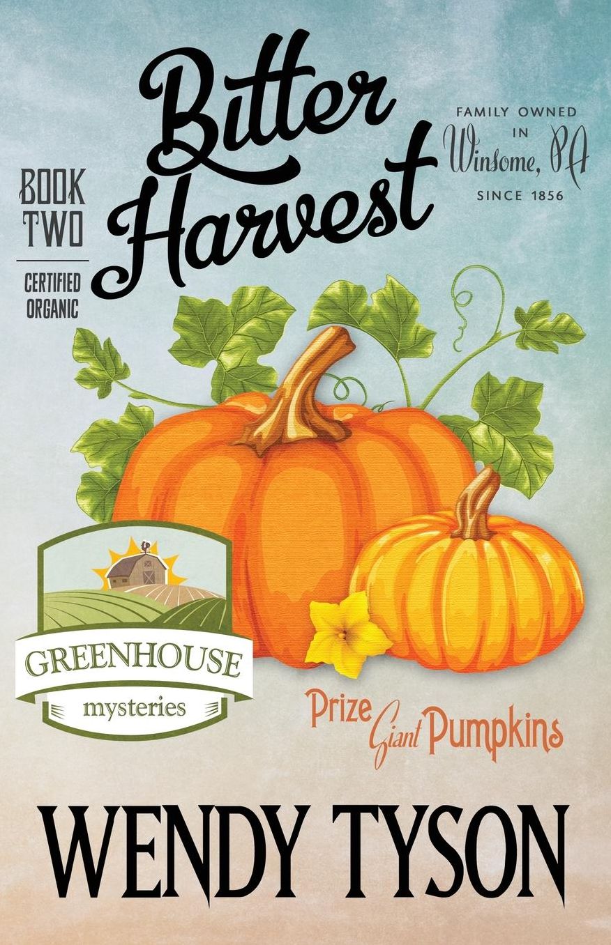Bitter Harvest (Greenhouse Mystery Series #2)