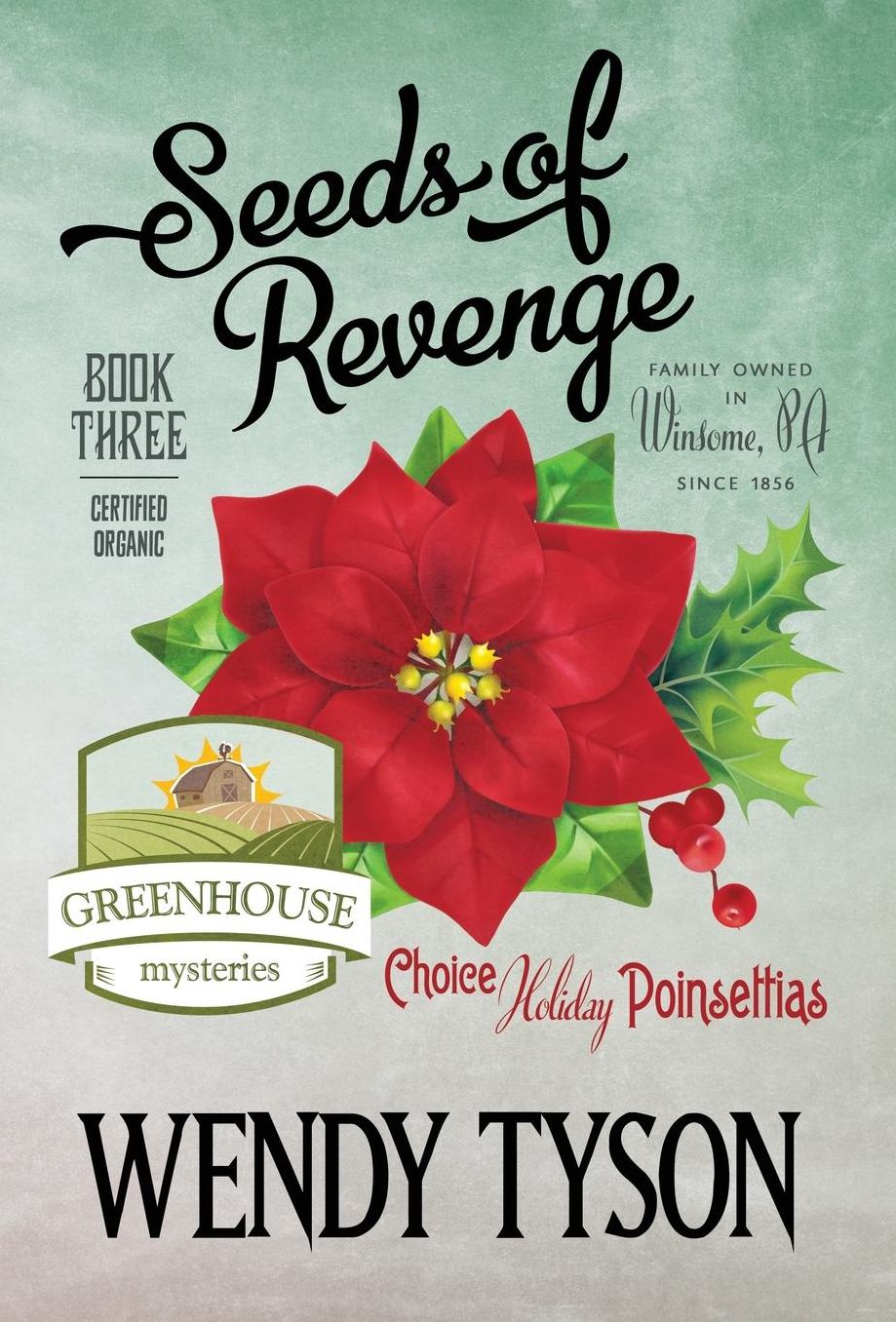 Seeds of Revenge (Greenhouse Mystery Series #3)