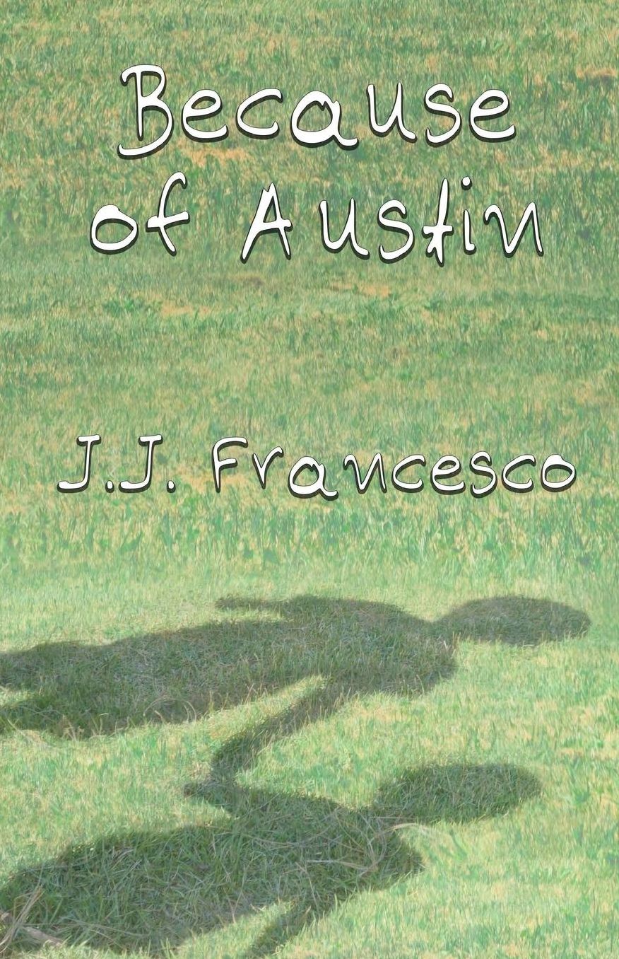 Because of Austin