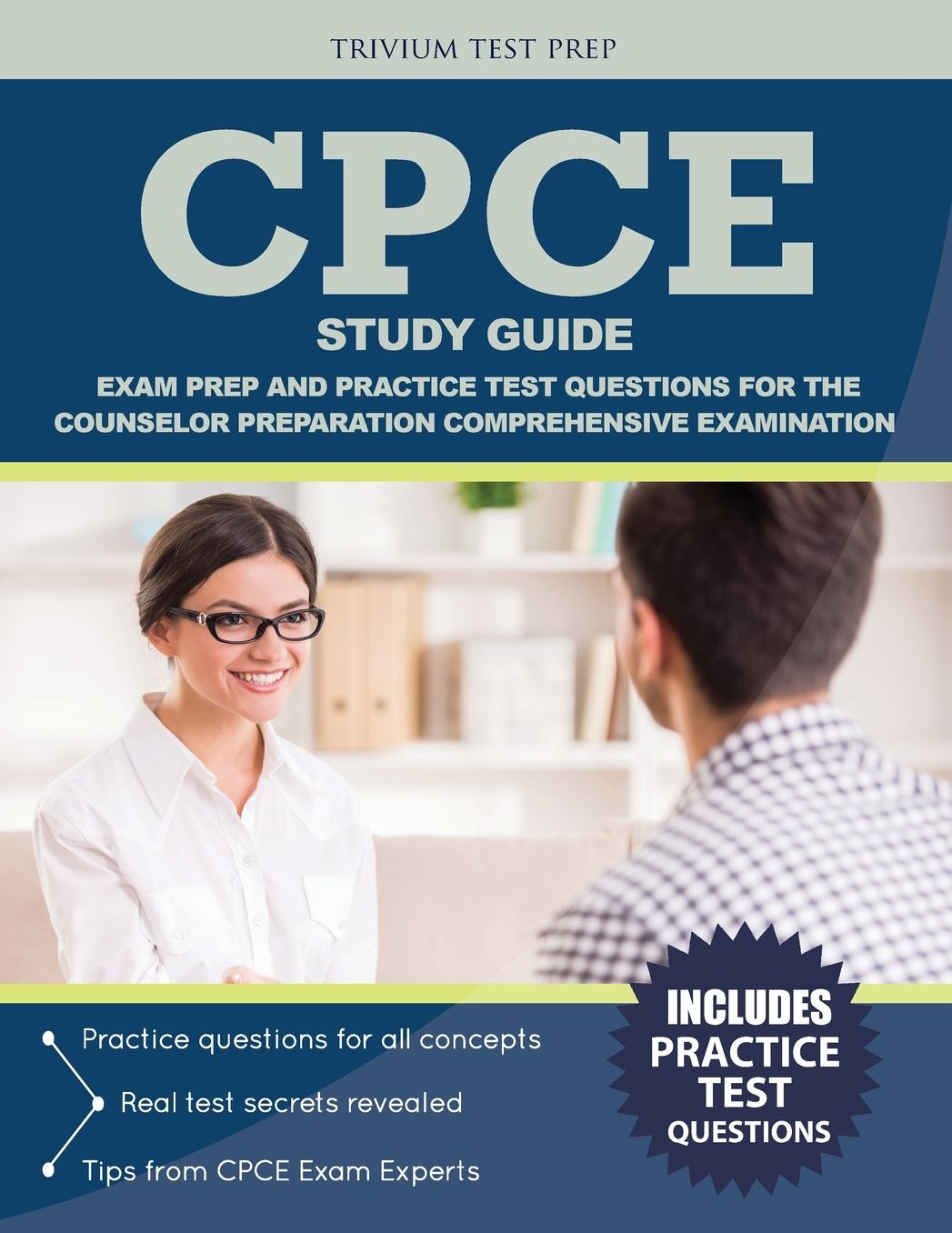 CPCE Study Guide: Exam Prep and Practice Test Questions for the Counselor Preparation Comprehensive Examination