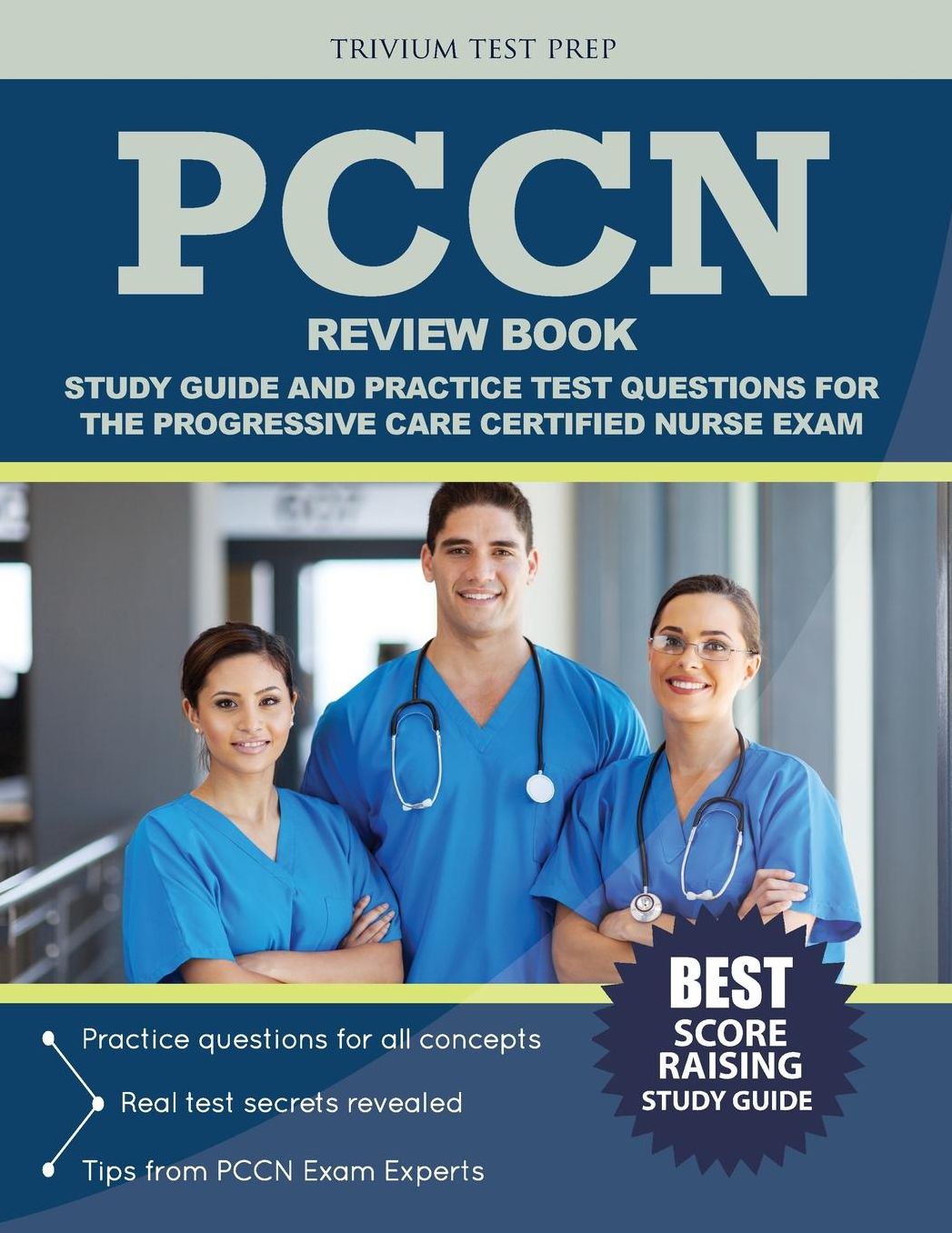 PCCN Review Book: Study Guide and Practice Test Questions for the Progressive Care Certified Nurse Exam
