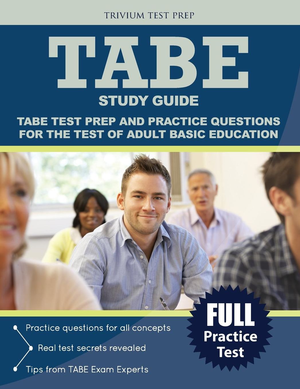 Test of Adult Basic Education Study Guide: TABE Test Prep and Practice Test Questions
