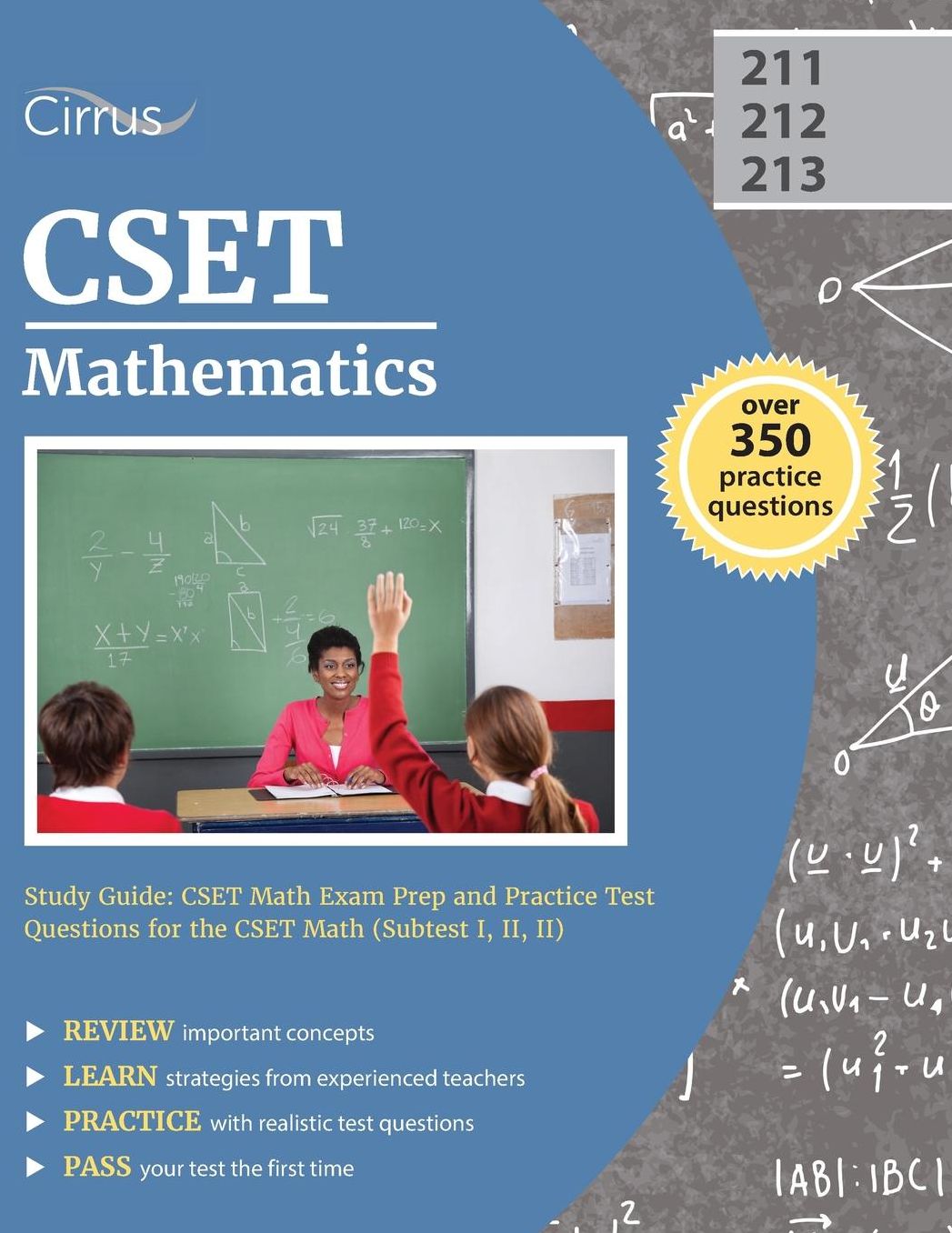 CSET Mathematics Study Guide: CSET Math Exam Prep and Practice Test Questions for the CSET Math (Subtest I, II, II)