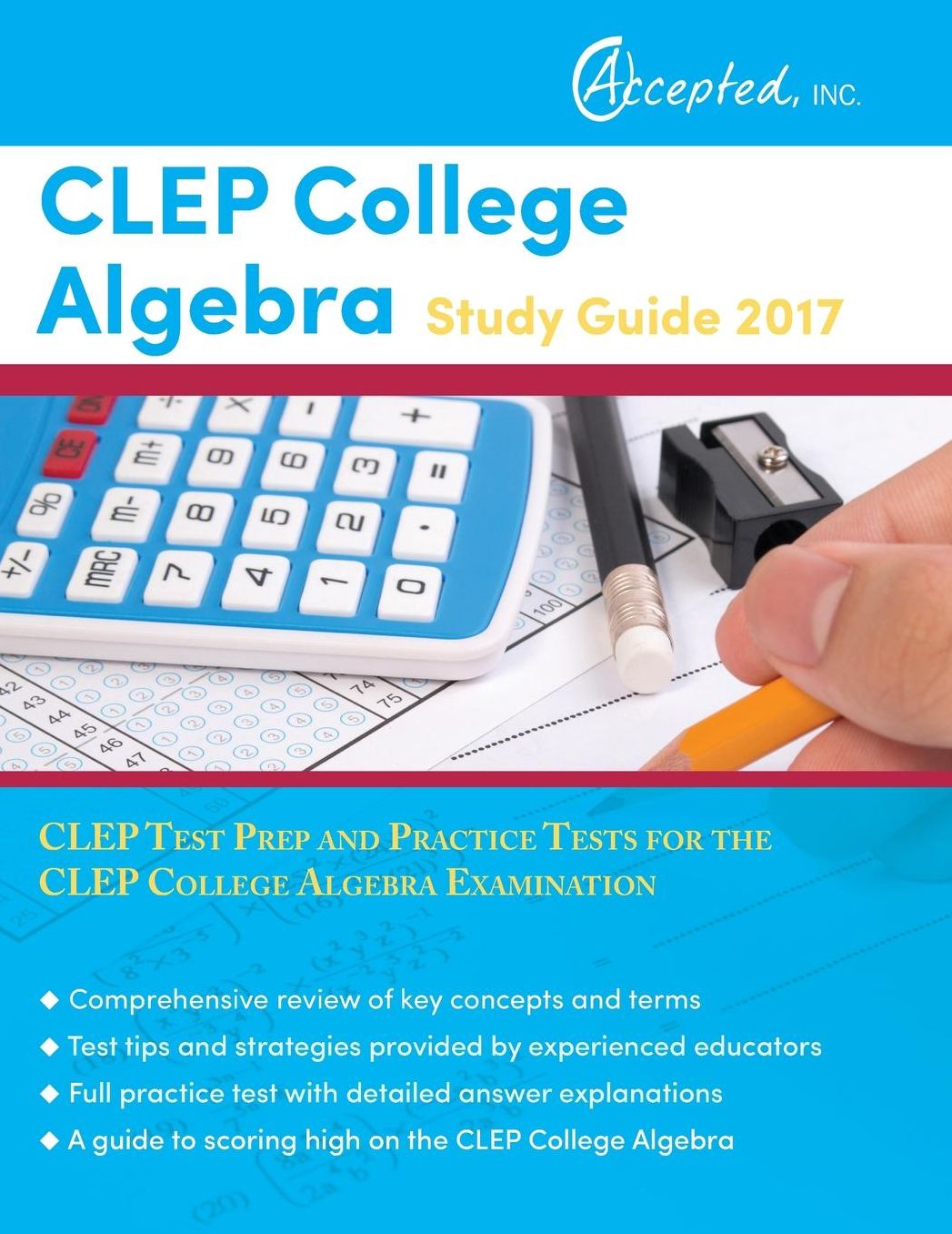 CLEP College Algebra Study Guide 2017: CLEP Test Prep and Practice Tests for the CLEP College Algebra Examination