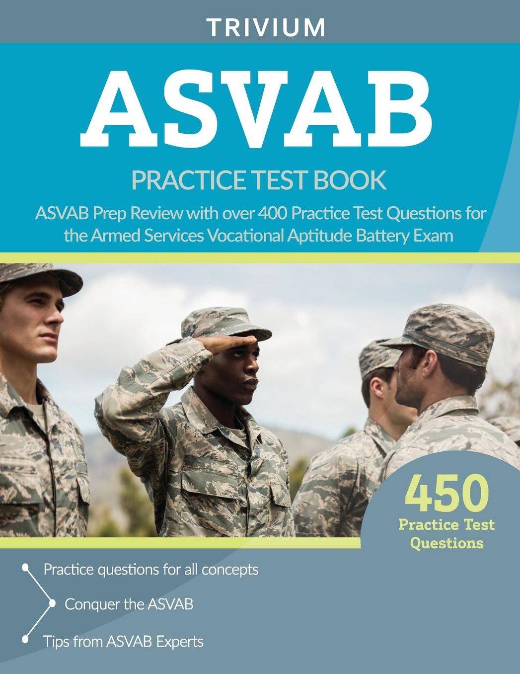 ASVAB Practice Test Book: ASVAB Prep Review with over 400 Practice Test Questions for the Armed Services Vocational Aptitude Battery Exam