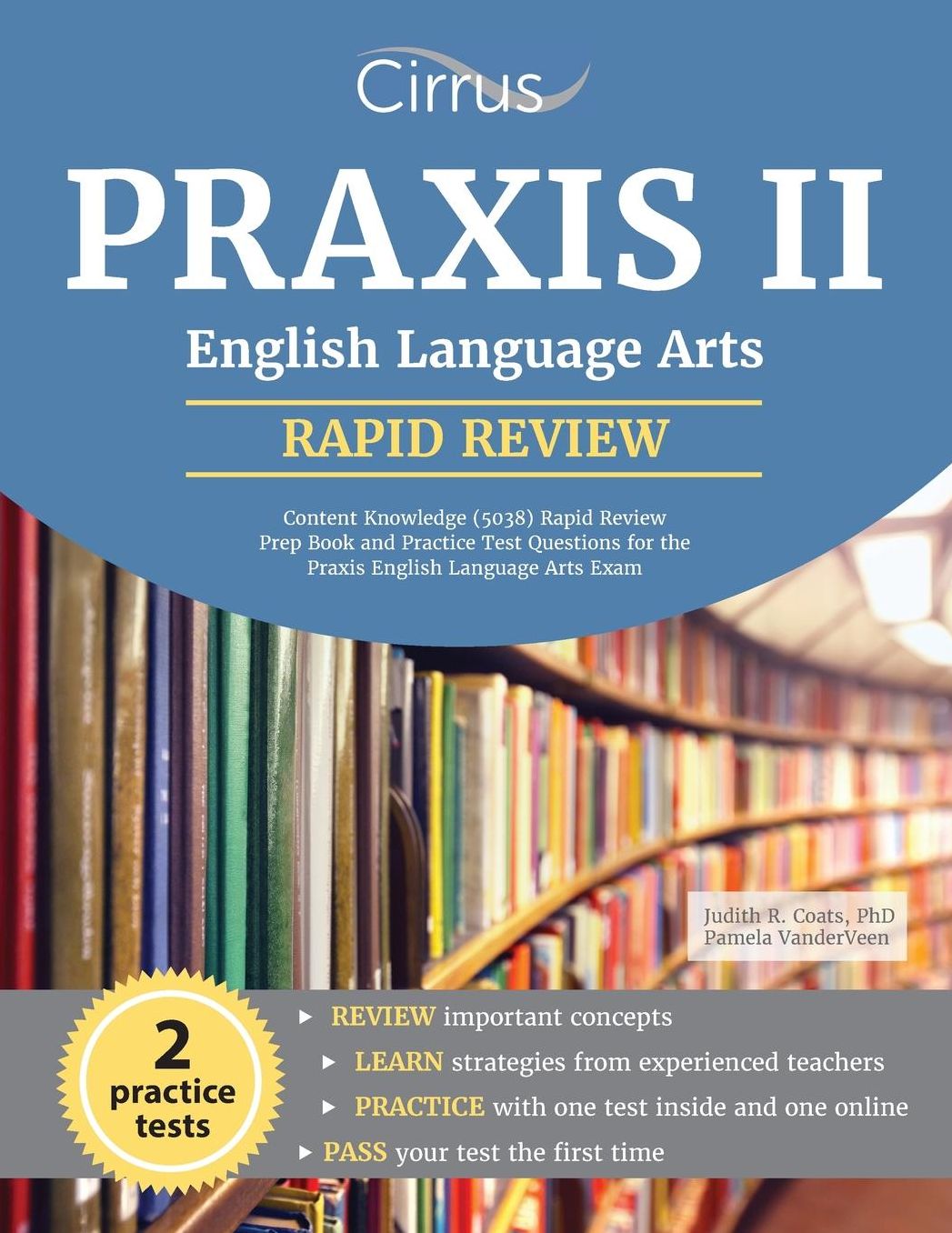 Praxis II English Language Arts Content Knowledge (5038): Rapid Review Prep Book and Practice Test Questions for the Praxis English Language Arts Exam