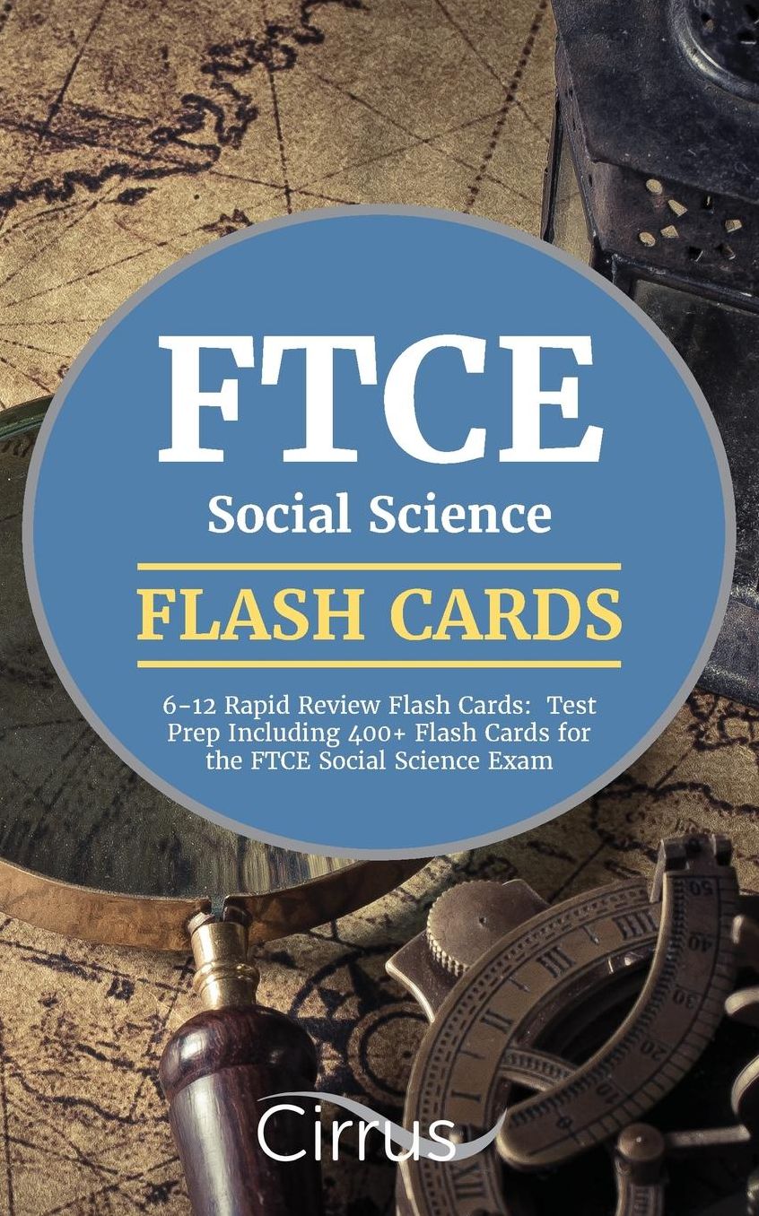 FTCE Social Science 6-12 Rapid Review Flash Cards: Test Prep Including 400+ Flash Cards for the FTCE Social Science Exam
