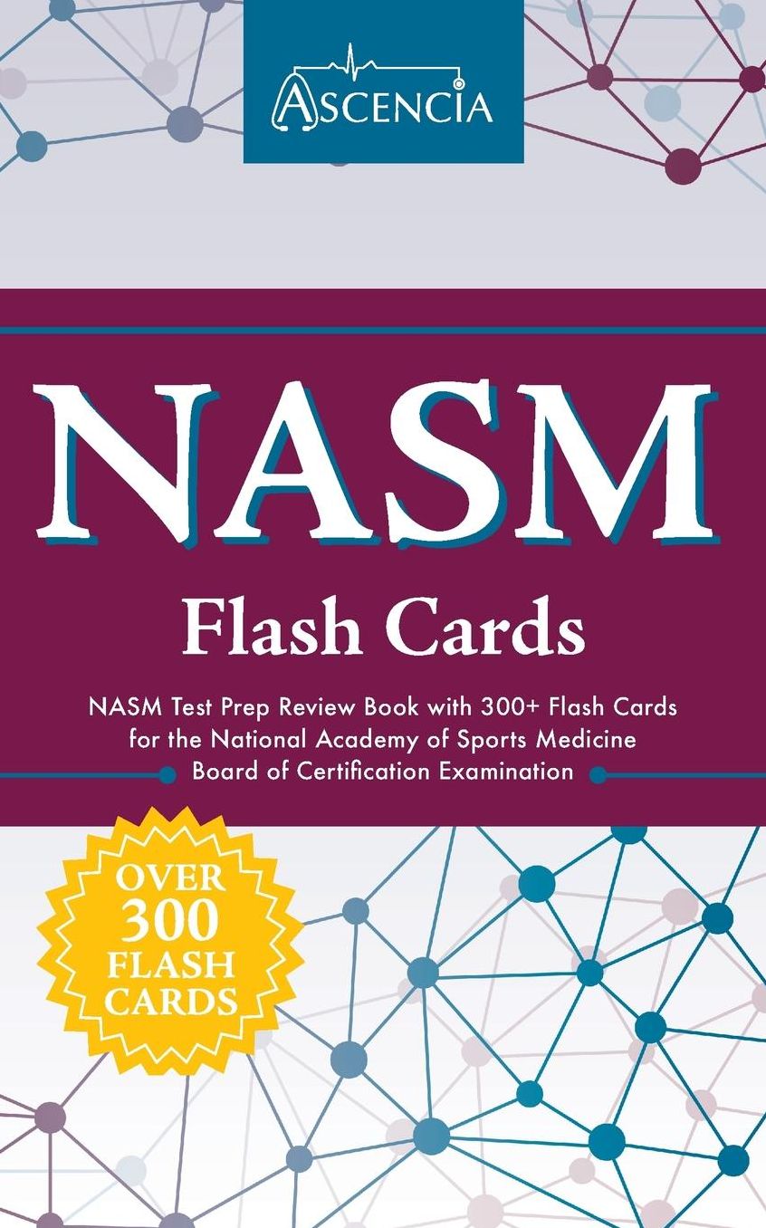 NASM Personal Training Flash Cards: NASM Test Prep Review Book with 300+ Flash Cards for the National Academy of Sports Medicine Board of Certification Examination