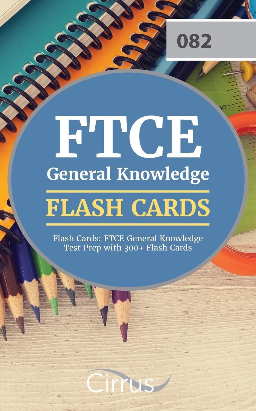 FTCE General Knowledge Flash Cards: FTCE General Knowledge Test Prep with 300+ Flash Cards
