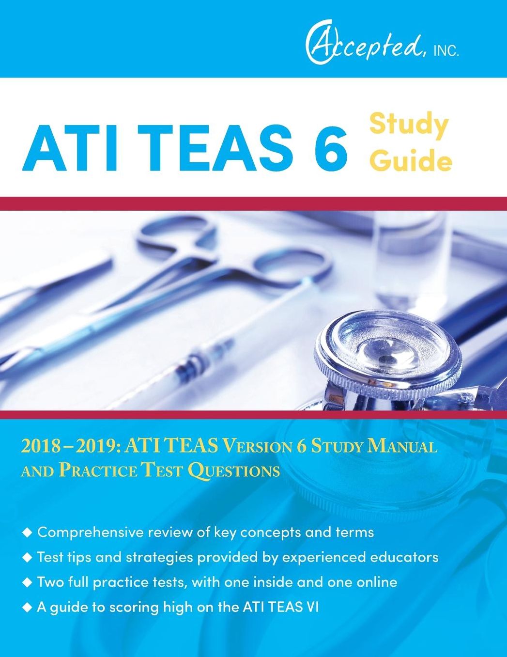 Ati Teas 6 Study Guide 2018-2019: Ati Teas Version 6 Study Manual and Practice Test Questions