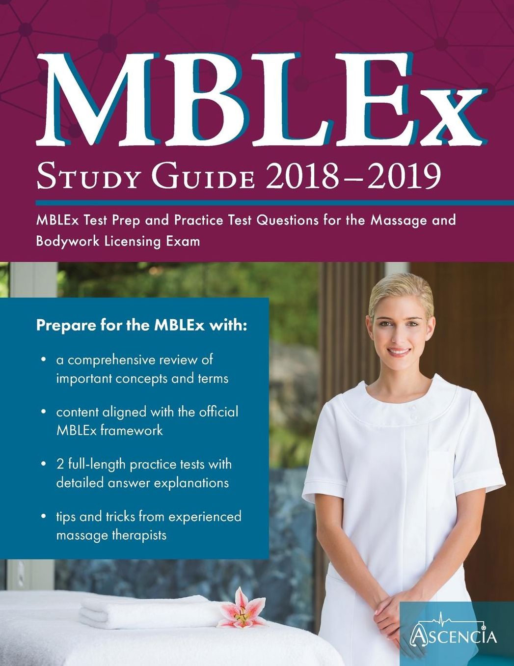 Mblex Study Guide 2018-2019: Mblex Test Prep and Practice Test Questions for the Massage and Bodywork Licensing Exam