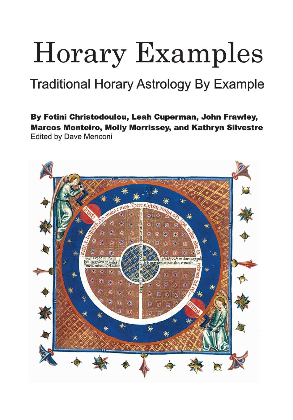 Horary Examples: Traditional Horary Astrology By Example