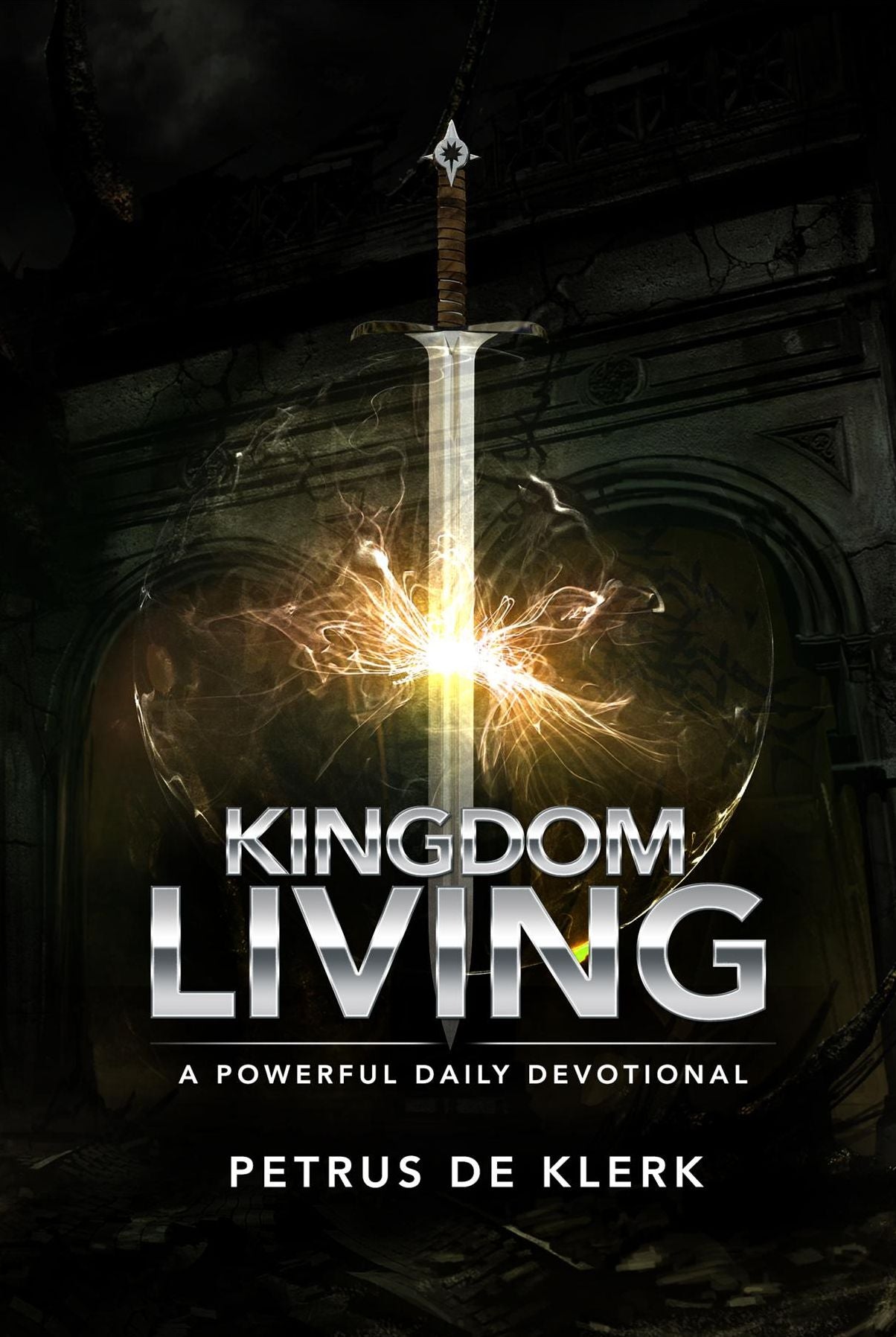 Kingdom Living: A Powerful Daily Devotional