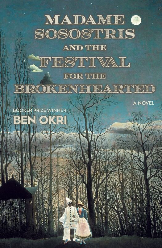 Madame Sosostris and the Festival for the Brokenhearted: A Novel