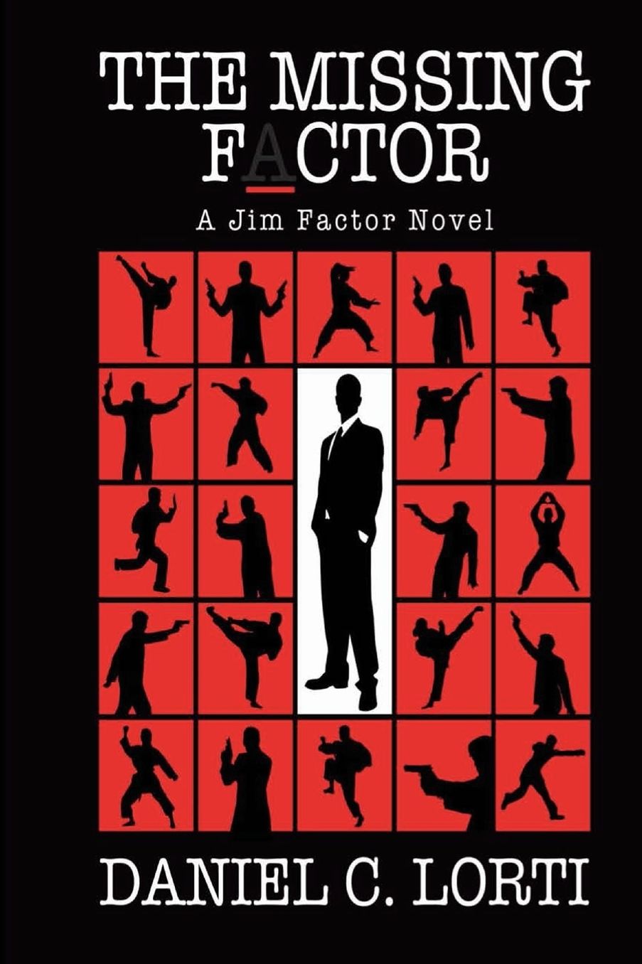 The Missing F_ctor: A Jim Factor Novel