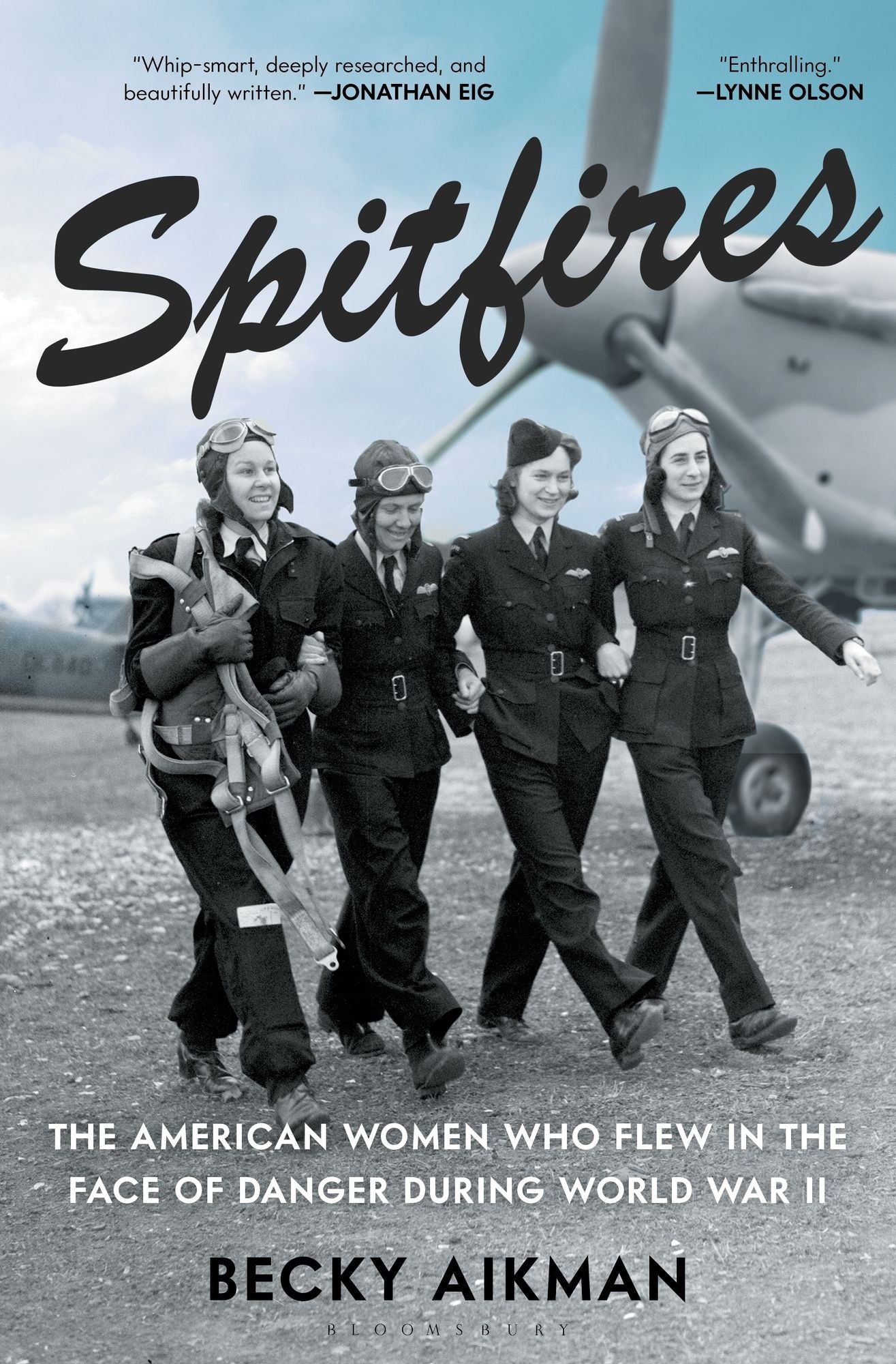 Spitfires: The American Women Who Flew in the Face of Danger during World War II