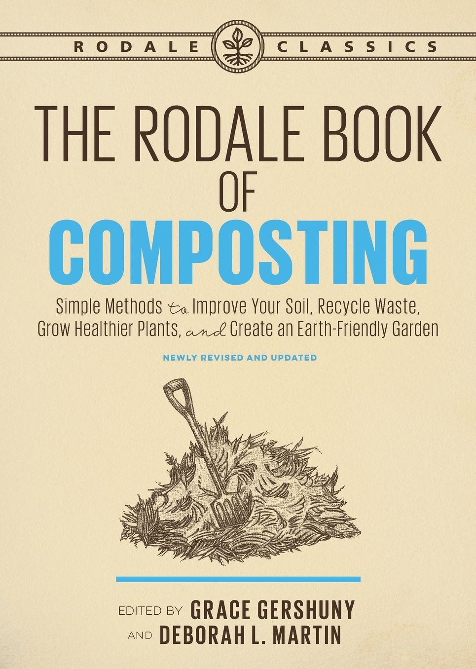 The Rodale Book of Composting: Easy Methods for Every Gardener