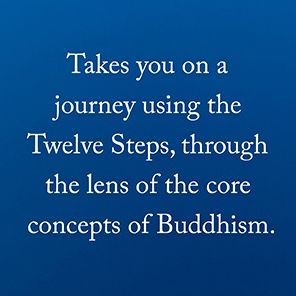 One Breath at a Time: Buddhism and the Twelve Steps