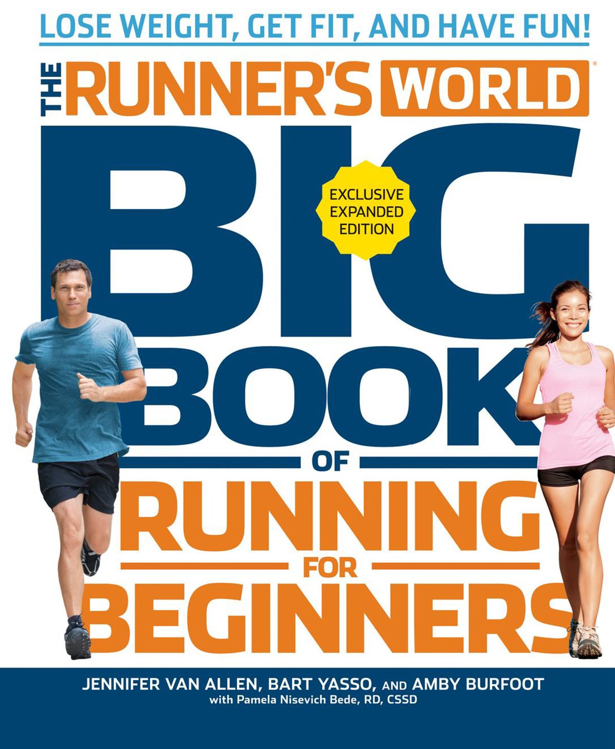 The Runner's World Big Book of Running for Beginners: Lose Weight, Get Fit, and Have Fun