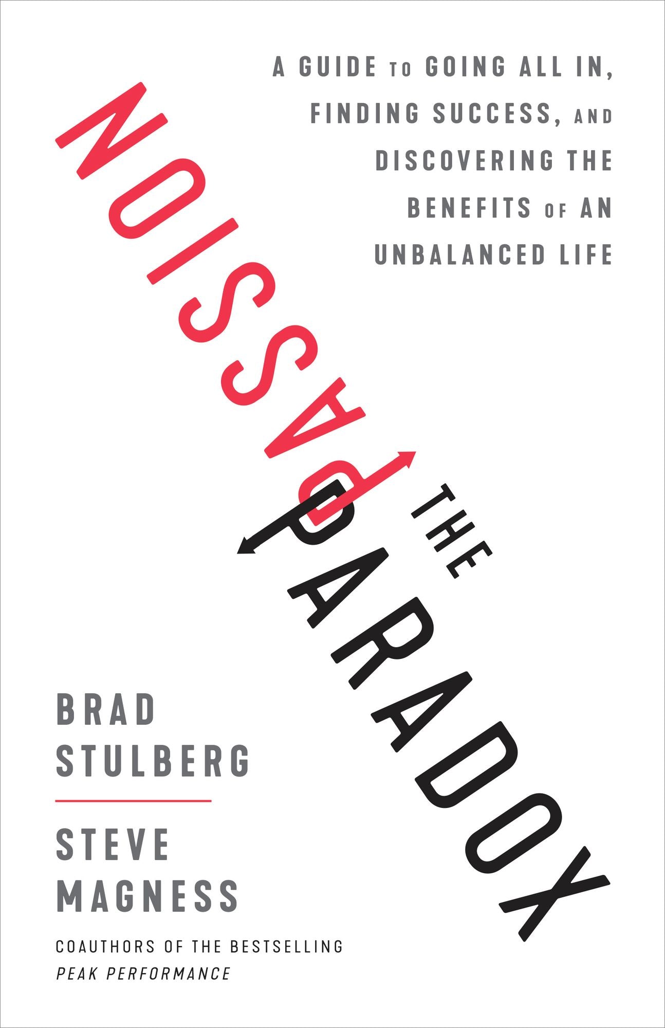 Obsessed: How to Find, Harness, and Get the Most Out of Your Passion
