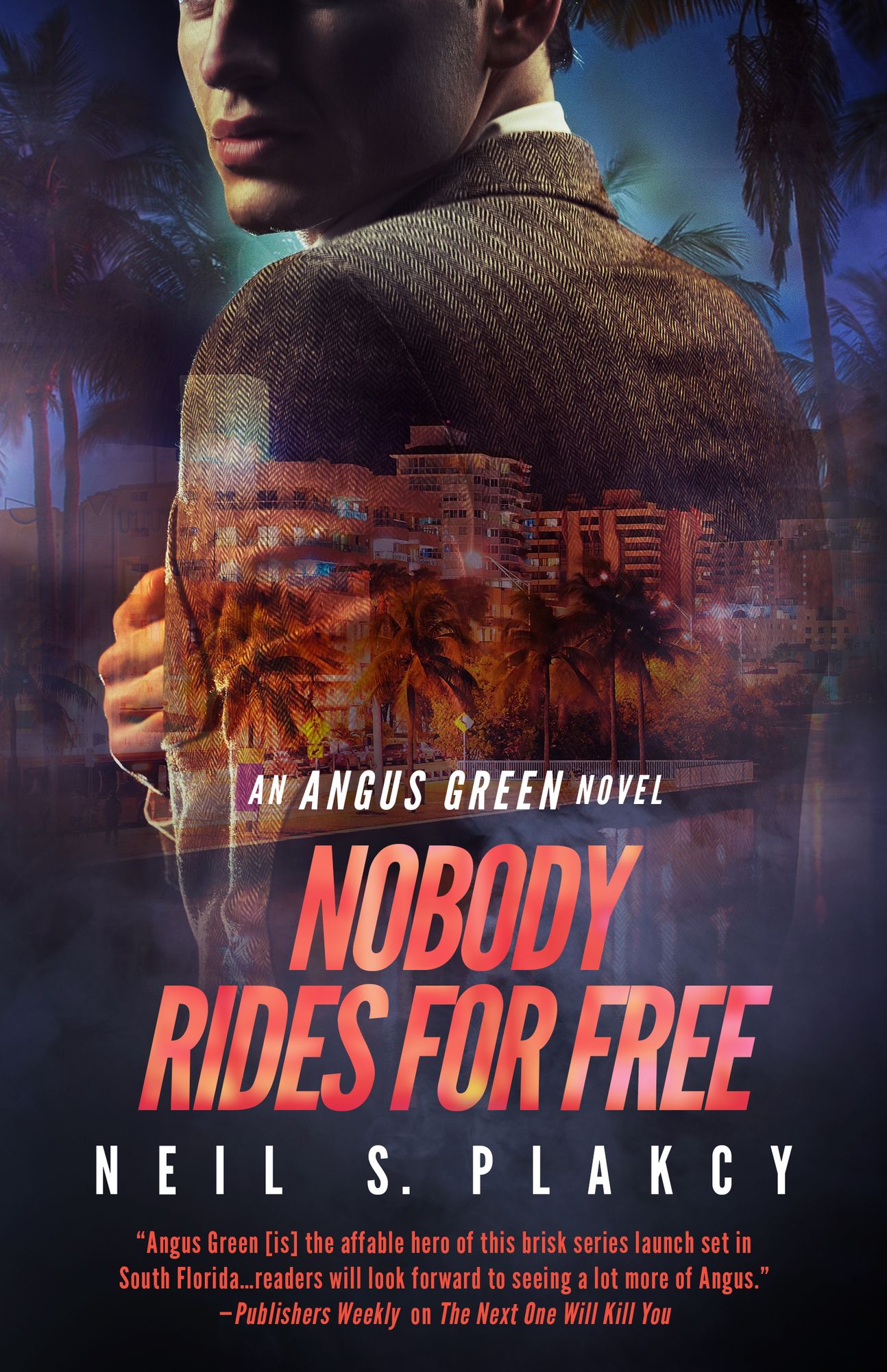 Nobody Rides For Free: An Angus Green Novel
