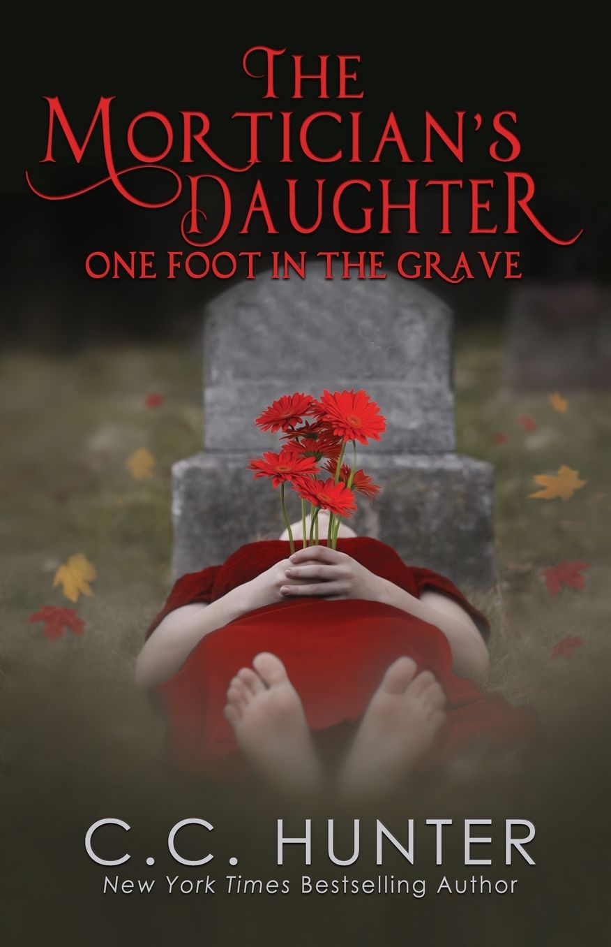 The Mortician's Daughter: One Foot in the Grave