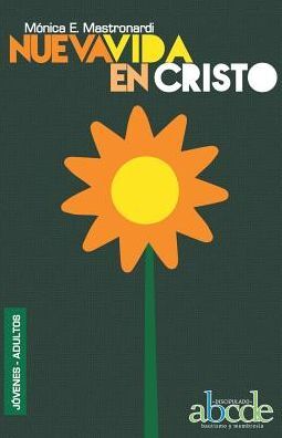 Nueva Vida en Cristo: Nivel B1 - Conversión a Bautismo