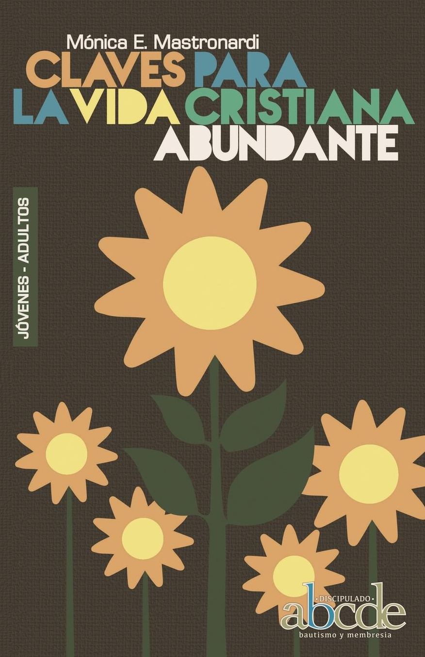 Claves Para La Vida Cristiana Abundante