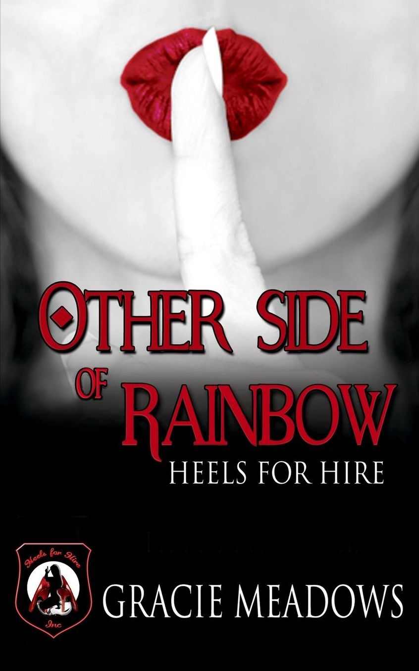 Other Side of Rainbow (Heels for Hire, Inc)
