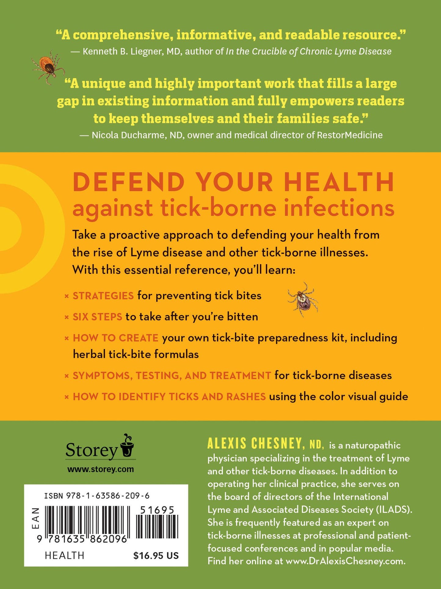 Preventing Lyme and Other Tick-Borne Diseases: Control Ticks in the Home Landscape; Prevent Infection Using Herbal Protocols; Treat Tick Bites with Natural Remedies