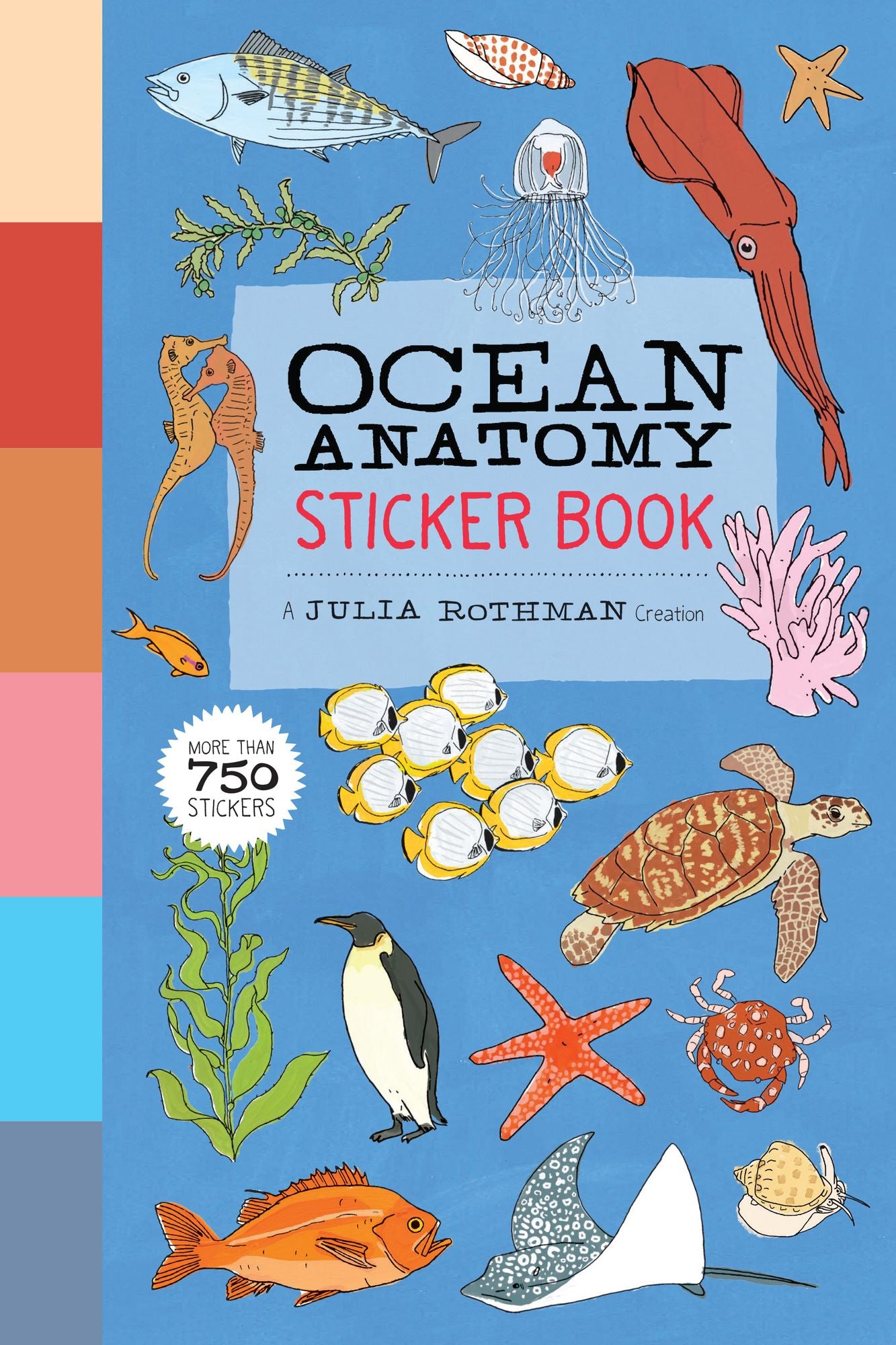Ocean Anatomy Sticker Book: A Julia Rothman Creation; More than 750 Stickers