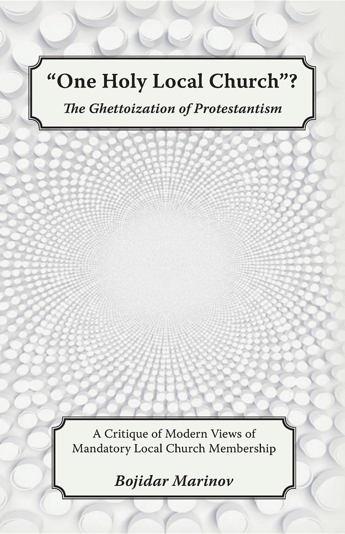 "One Holy Local Church"?: The Ghettoization of Protestantism