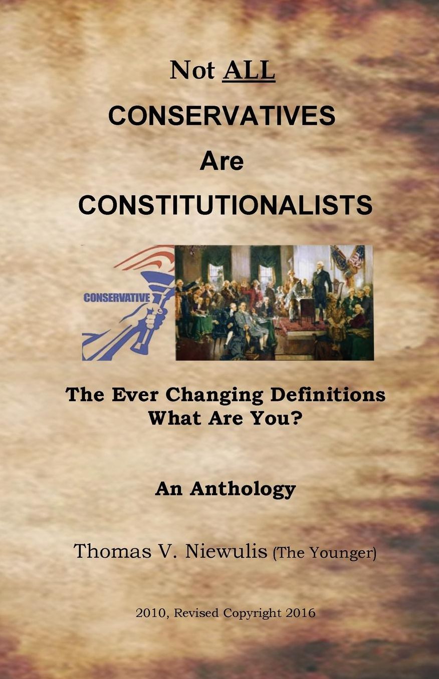 Not ALL Conservatives Are Constitutionalists