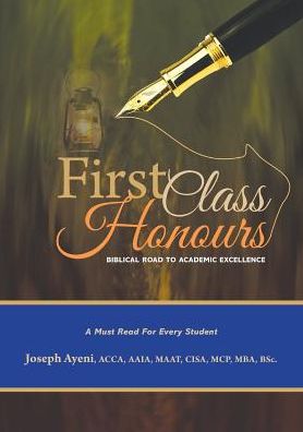 First Class Honours: Biblical Road to Academic Excellence