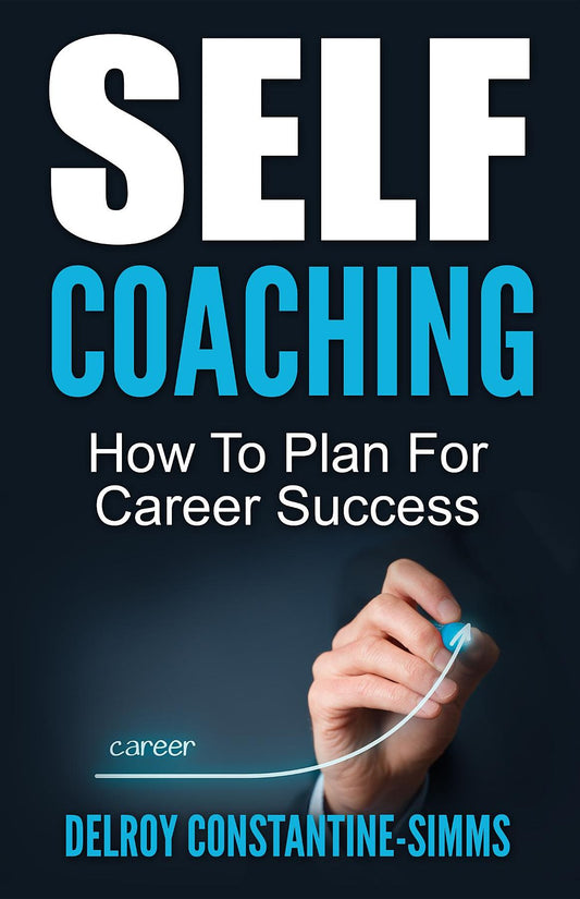 Self Coaching: How To Plan For Career Success