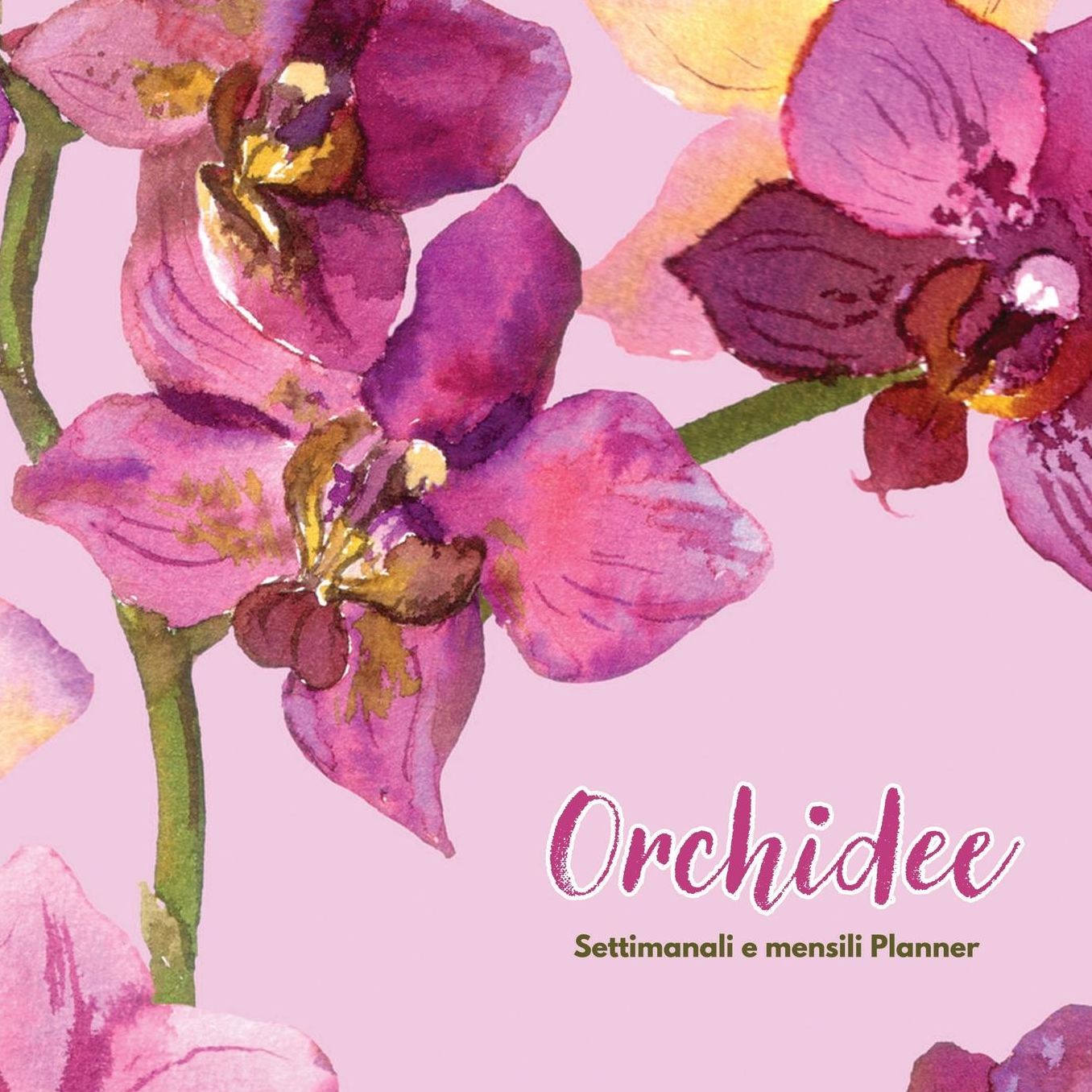 Orchidee: Settimanali e mensili Planner